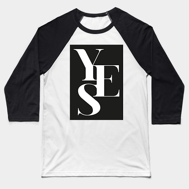 Yes 01 Baseball T-Shirt by froileinjuno